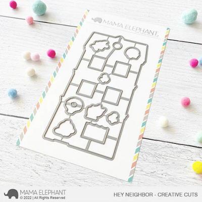 Mama Elephant Creative Cuts - Hey Neighbor